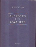 ANDREOTTI E IL CAVALIERE