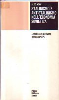 STALINISMO E ANTISTALINISMO NELL' ECONOMIA SOVIETICA- 'STALIN ERA DAVVERO NECESSARIO?'