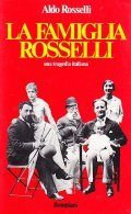 LA FAMIGLIA ROSSELLI- UNA TRAGEDIA ITALIANA