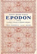 EPODON LIBER- INTRODUZIONE E COMMENTO DI GIUSEPPE LIPPARINI