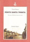 PONTE SANTA TRINITA'- PER AMORE DI LIBERTA', PER AMORE DI …