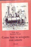 COME FARE LO SCIOPERO CON AMORE