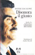 DISONORA IL GIUSTO- QUELLO CHE HANNO FATTO A VINCENZO MUCCIOLI