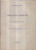 CINQUANTA EPIGRAFI- SCELTE E RAPPRESENTATE DA BINDO CHIURLO