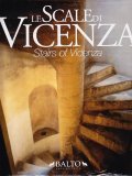 LE SCALE DI VICENZA- LE SCALE DEI PALAZZI VICENTINI NEL …