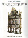 MOSAICI E PIETRE DURE. FIRENZE - PAESI GERMANICI - MADRID