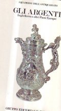 GLI ARGENTI. INGHILTERRA E ALTRI PAESI EUROPEI- Inghilterra e altri …