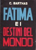 FATIMA E I DESTINI DEL MONDO- CON PREFAZIONE DI SUA …