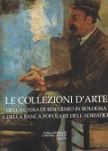 LE COLLEZIONI D'ARTE DELLA CASSA DI RISPARMIO IN BOLOGNA E …