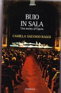 BUIO IN SALA - Una serata all' Opera