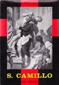 S. CAMILLO DE LELLIS E I SUOI MINISTRI DEGLI INFERMI- …