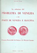 LA SOLUZIONE DEL PROBLEMA DI VENEZIA E DEI PORTI DI …