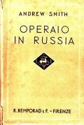 OPERAIO IN RUSSIA- con una appendice di documenti