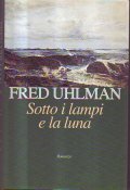 SOTTO I LAMPI E LA LUNA
