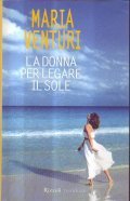 LA DONNA PER LEGARE IL SOLE