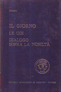 IL GIORNO - LE ODI - DIALOGO SOPRA LA NOBILTA'