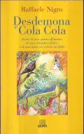 DESDEMONA E COLA COLA- Storia di una ragazza affamata, di …