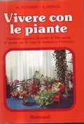 VIVERE CON LE PIANTE- Dizionario organico illustrato di 246 specie …