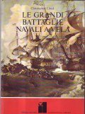 LE GRANDI BATTAGLIE NAVALI A VELA