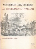 CONTRIBUTI DEL POLESINE AL RISORGIMENTO ITALIANO- ANTOLOGIA DI SCRITTI SUI …