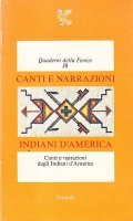 CANTI E NARRAZIONI DEGLI INDIANI D'AMERICA