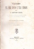 VIAGGIO NEL MAR ROSSO E TRA I BOGOS (1870)- BIBLIOTECA …