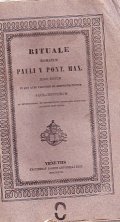 RITUALE ROMANUM PAULI V PONT. MAX.- JUSSU EDITUM IN QUO …