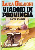 VIAGGIO IN PROVINCIA- ROMA INCLUSA