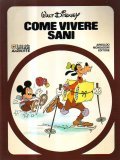 COME VIVERE SANI- IL CLUB DELLE GIOVANI MARMOTTE