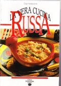 LA VERA CUCINA RUSSA