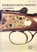 FUCILI DA CACCIA MODERNI E LORO MUNIZIONI