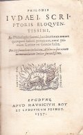 PHILONIS IUDEI SCRIPTORIS ELOQUENTISSIMI, AC PHILOSOPHI SUMMI, LUCUBRATIONES OMNES QUOTQUOT …