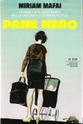 PANE NERO- DONNE E VITA QUOTIDIANA NELLA SECONDA GUERRA MONDIALE