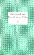 LETTERE ALLA MARCHESA DI COIGNY