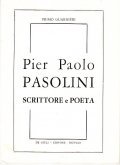 PIER PAOLO PASOLINI SCRITTORE E POETA