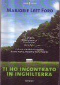 TI HO INCONTRATO IN INGHILTERRA- Il diario romantico e crudele …