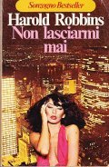 NON LASCIARMI MAI