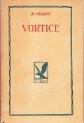 VORTICE - OPERA OMNIA DI ALFREDO ORIANI A CURA DI …