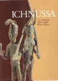 ICHNUSSA- LA SARDEGNA DALLE ORIGINI ALL'ETA' CLASSICA