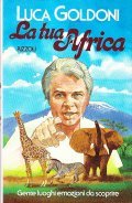 LA TUA AFRICA- GENTE LUOGHI EMOZIONI DA SCOPRIRE