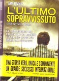 L' ULTIMO SOPRAVISSUTO- LA TESTIMONIANZA MAI RACCONTATA DEL BAMBINO CHE …