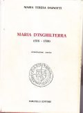 MARIA D'INGHILTERRA (1516-1558) - RICOSTRUZIONE STORICA