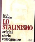 LO STALINISMO- ORIGINI STORIA CONSEGUENZE