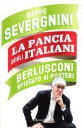 LA PANCIA DEGLI ITALIANI- BERLUSCONI SPIEGATO AI POSTERI