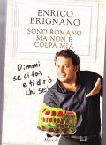 SONO ROMANO MA NON E' COLPA MIA- DIMMI SE CI …