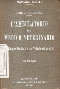 L'AMBULATORIO DEL MEDICO VETERINARIO- GUIDA PER STUDENTI E PER VETERINARI …