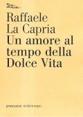 UN AMORE AL TEMPO DELLA DOLCE VITA