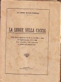 LA LEGGE SULLA CACCIA- TESTO UNICO APPROVATO CON R.D. 5.6.1939 …