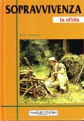 SOPRAVVIVENZA- LA SFIDA (2)