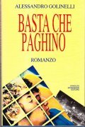 BASTA CHE PAGHINO- ROMANZO